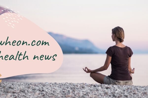 wheon.com health news