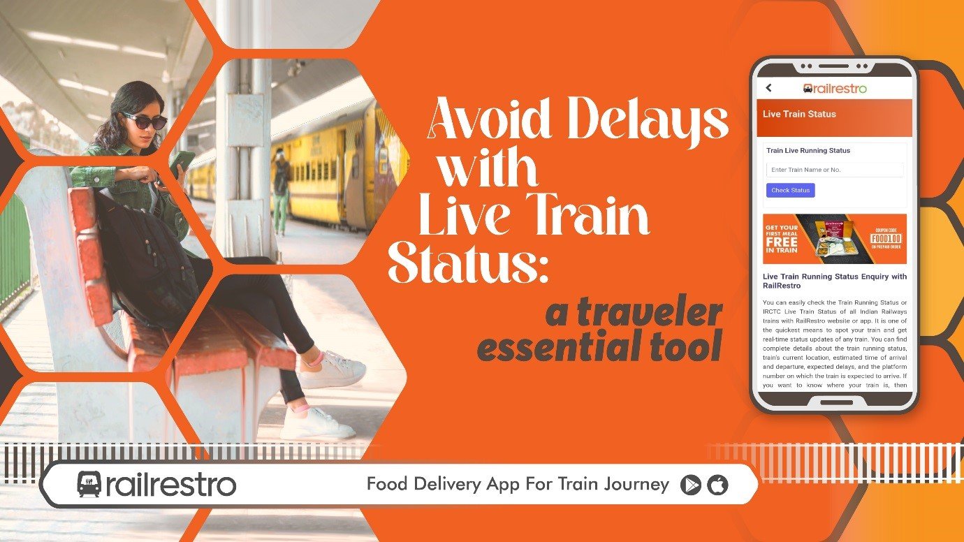 Avoid Delays with Live Train Status