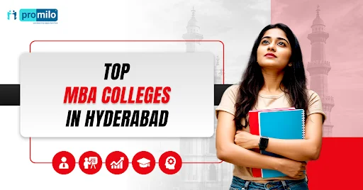 Top MBA Colleges in Hyderabad 2026: Fees, Eligibility, Admission & Salary Packages
