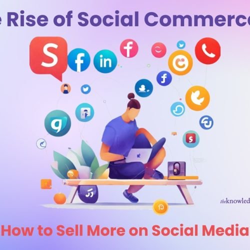The Rise of Social Commerce — How to Sell More on Social Media
