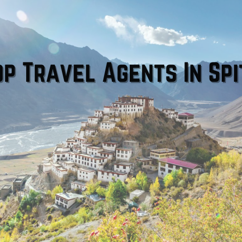 10 Top Travel Agents in Spiti Valley